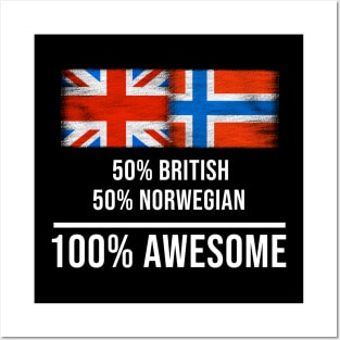 50% British 50% Norwegian 100% Awesome - Gift for Norwegian Heritage From Norway Posters and Art